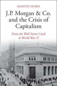 Imagen de portada: J.P. Morgan & Co. and the Crisis of Capitalism 9781108498371