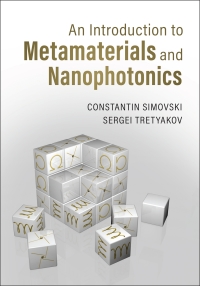 表紙画像: An Introduction to Metamaterials and Nanophotonics 9781108492645