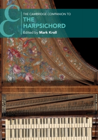 Immagine di copertina: The Cambridge Companion to the Harpsichord 9781107156074