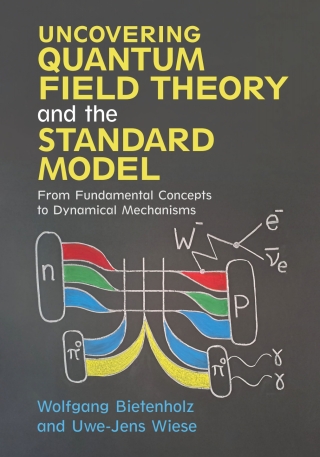 Omslagafbeelding: Uncovering Quantum Field Theory and the Standard Model 9781108472333