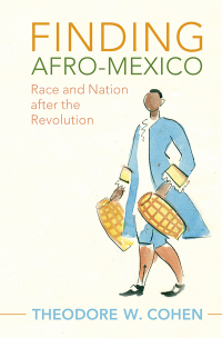 Titelbild: Finding Afro-Mexico 1st edition 9781108493017