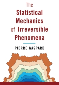 Cover image: The Statistical Mechanics of Irreversible Phenomena 9781108473729