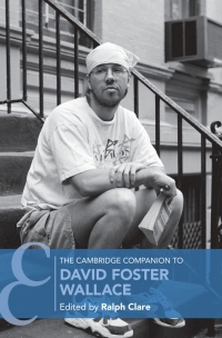 Cover image: The Cambridge Companion to David Foster Wallace 9781107195950