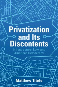 Cover image: Privatization and Its Discontents 9781108475679