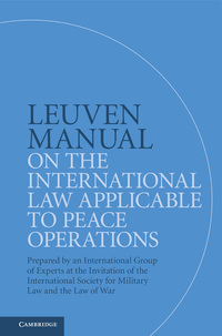 Imagen de portada: Leuven Manual on the International Law Applicable to Peace Operations 9781108424981