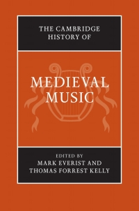 Cover image: The Cambridge History of Medieval Music 1st edition 9780521513487