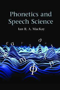 Imagen de portada: Phonetics and Speech Science 9781108427869