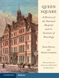 Omslagafbeelding: Queen Square: A History of the National Hospital and its Institute of Neurology 9781107100824