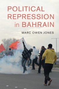 Cover image: Political Repression in Bahrain 9781108471435