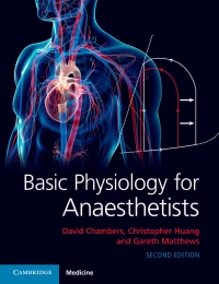 Cover image: Basic Physiology for Anaesthetists 2nd edition 9781108463997