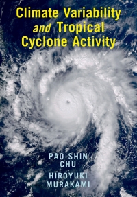 Cover image: Climate Variability and Tropical Cyclone Activity 9781108480215