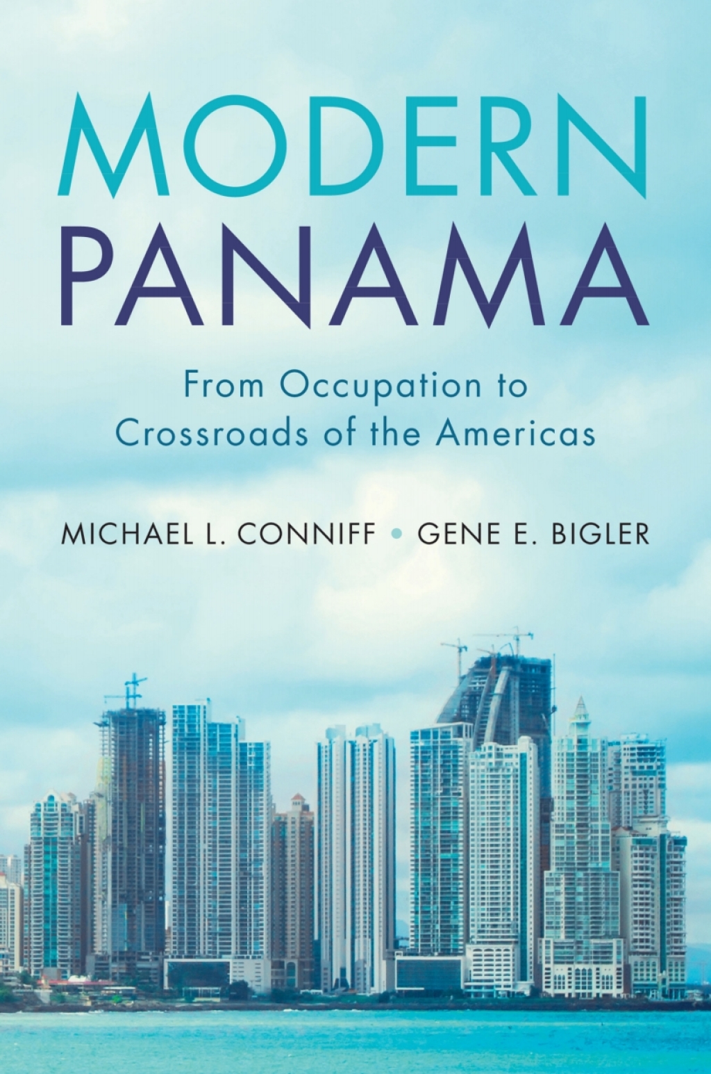 Modern Panama From Occupation to Crossroads of the Americas