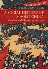 表紙画像: A Social History of Maoist China 9781107123700
