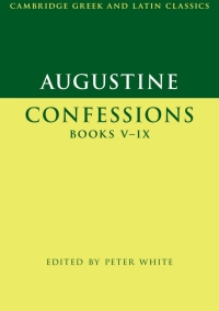 Cover image: Augustine: Confessions Books V–IX 9781107009592