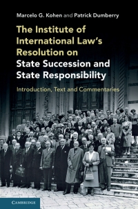 Cover image: The Institute of International Law's Resolution on State Succession and State Responsibility 9781108496506