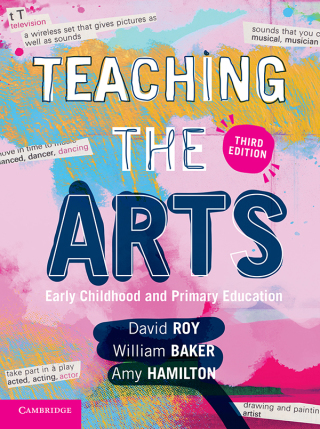 Imagen de portada: Teaching the Arts: Early Childhood and Primary Education 3rd edition 9781108552363