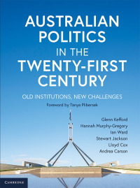Cover image: Australian Politics in the Twenty-first Century: Old institutions, new challenges 9781108577564