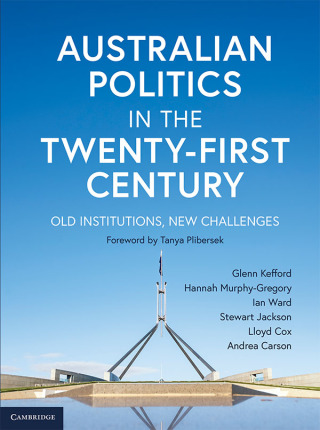 Omslagafbeelding: Australian Politics in the Twenty-first Century: Old institutions, new challenges 9781108577564