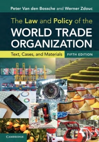 Cover image: The Law and Policy of the World Trade Organization 5th edition 9781108478205
