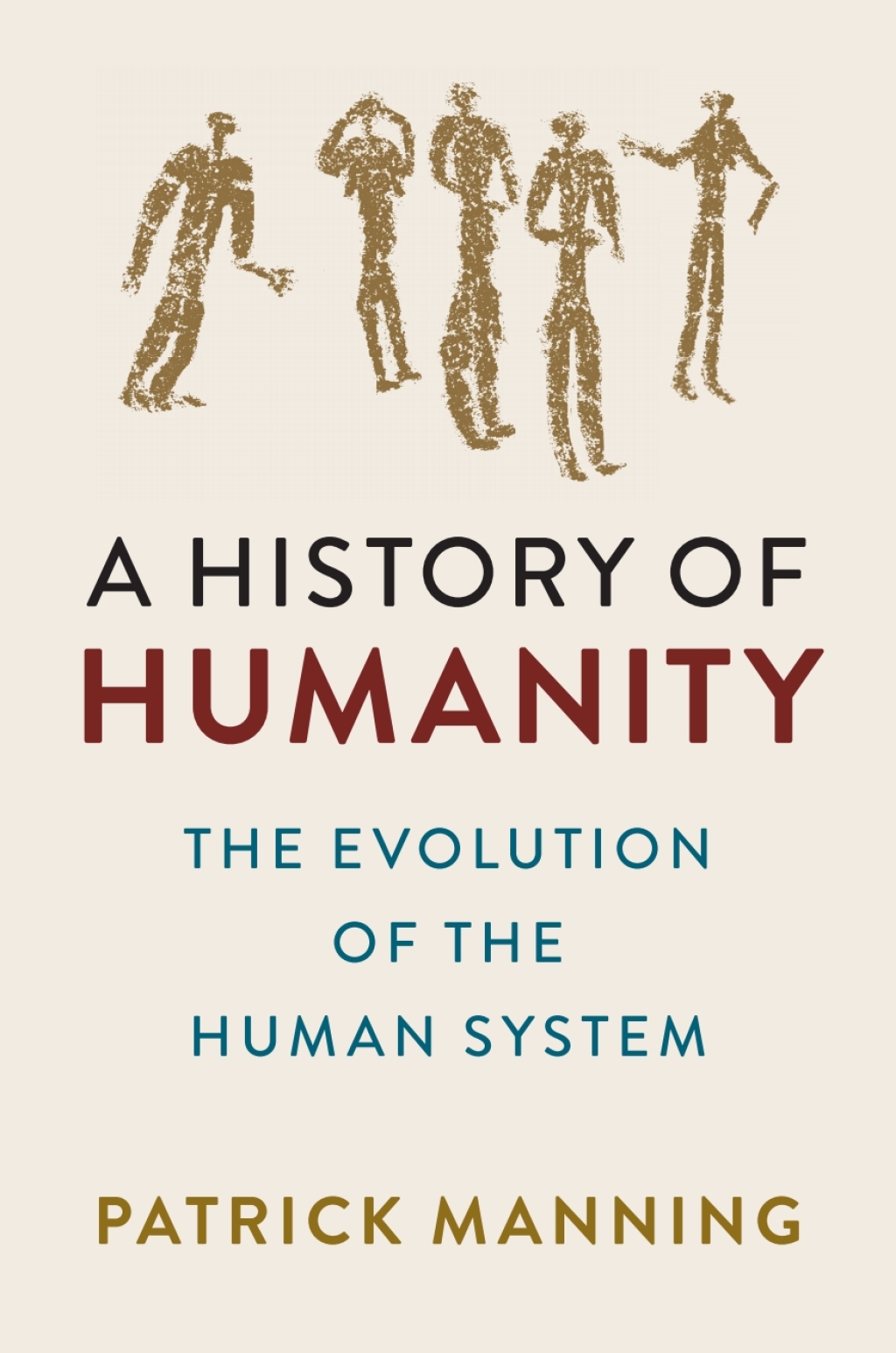 A History of Humanity The Evolution of the Human System
