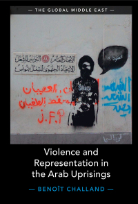 Cover image: Violence and Representation in the Arab Uprisings 9781108490184