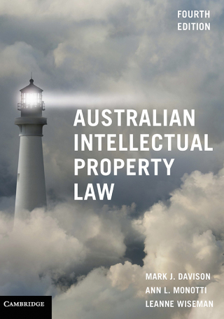 Cover image: Australian Intellectual Property Law 4th edition 9781108746953