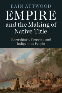 Omslagafbeelding: Empire and the Making of Native Title 9781108478298