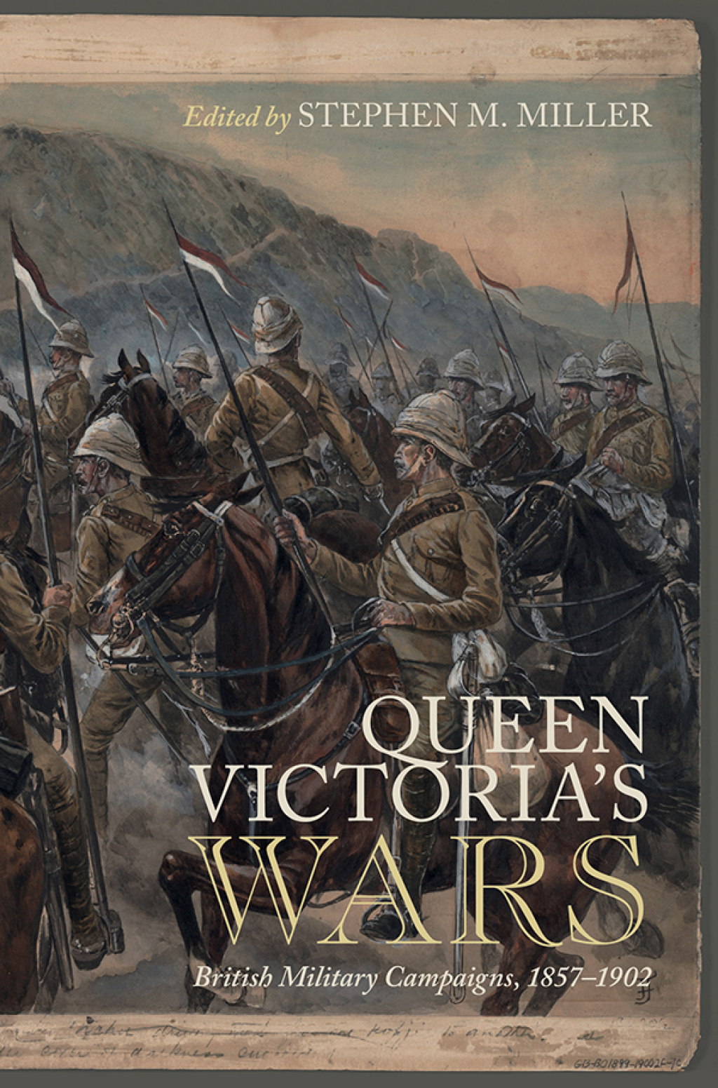 Queen Victoria’s Wars British Military Campaigns, 1857–1902