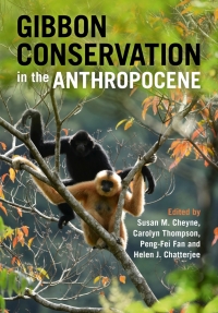 Titelbild: Gibbon Conservation in the Anthropocene 9781108479417