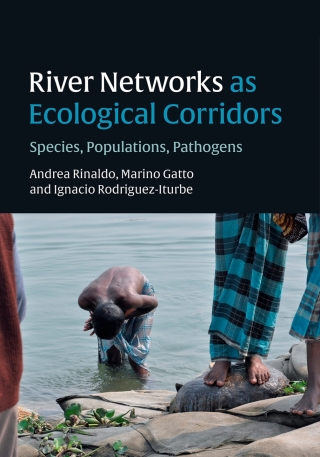 صورة الغلاف: River Networks as Ecological Corridors 9781108477826