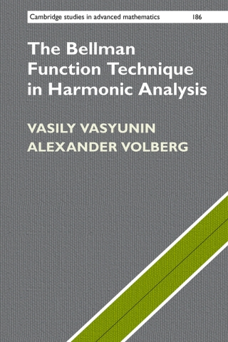 Cover image: The Bellman Function Technique in Harmonic Analysis 9781108486897