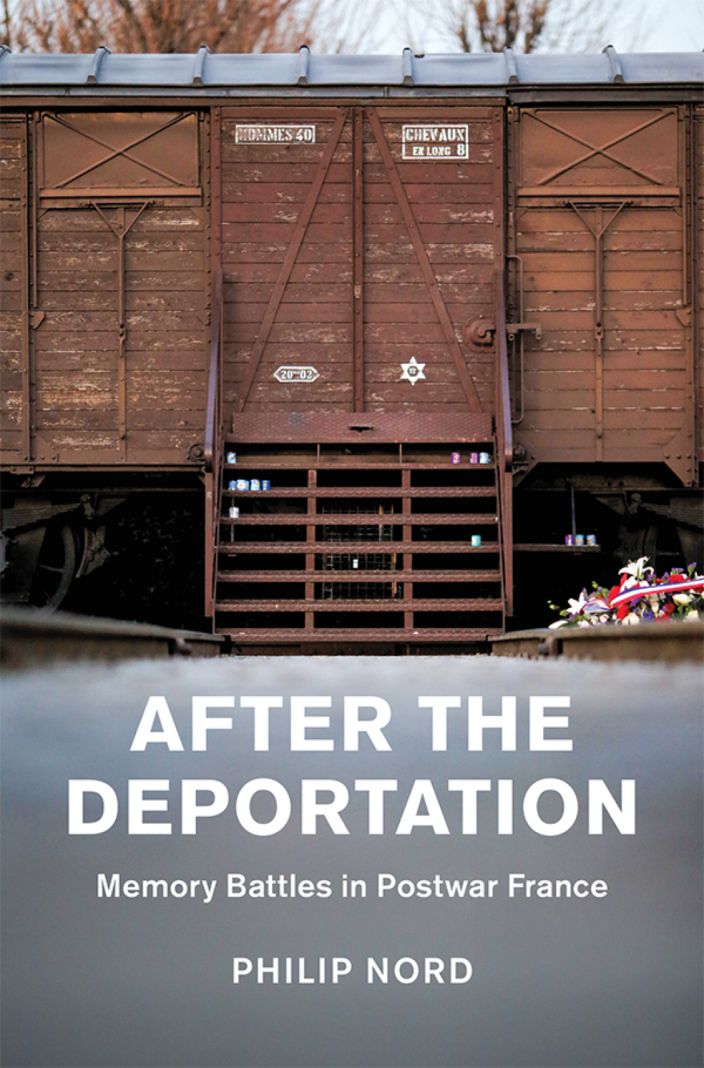 After the Deportation Memory Battles in Postwar France