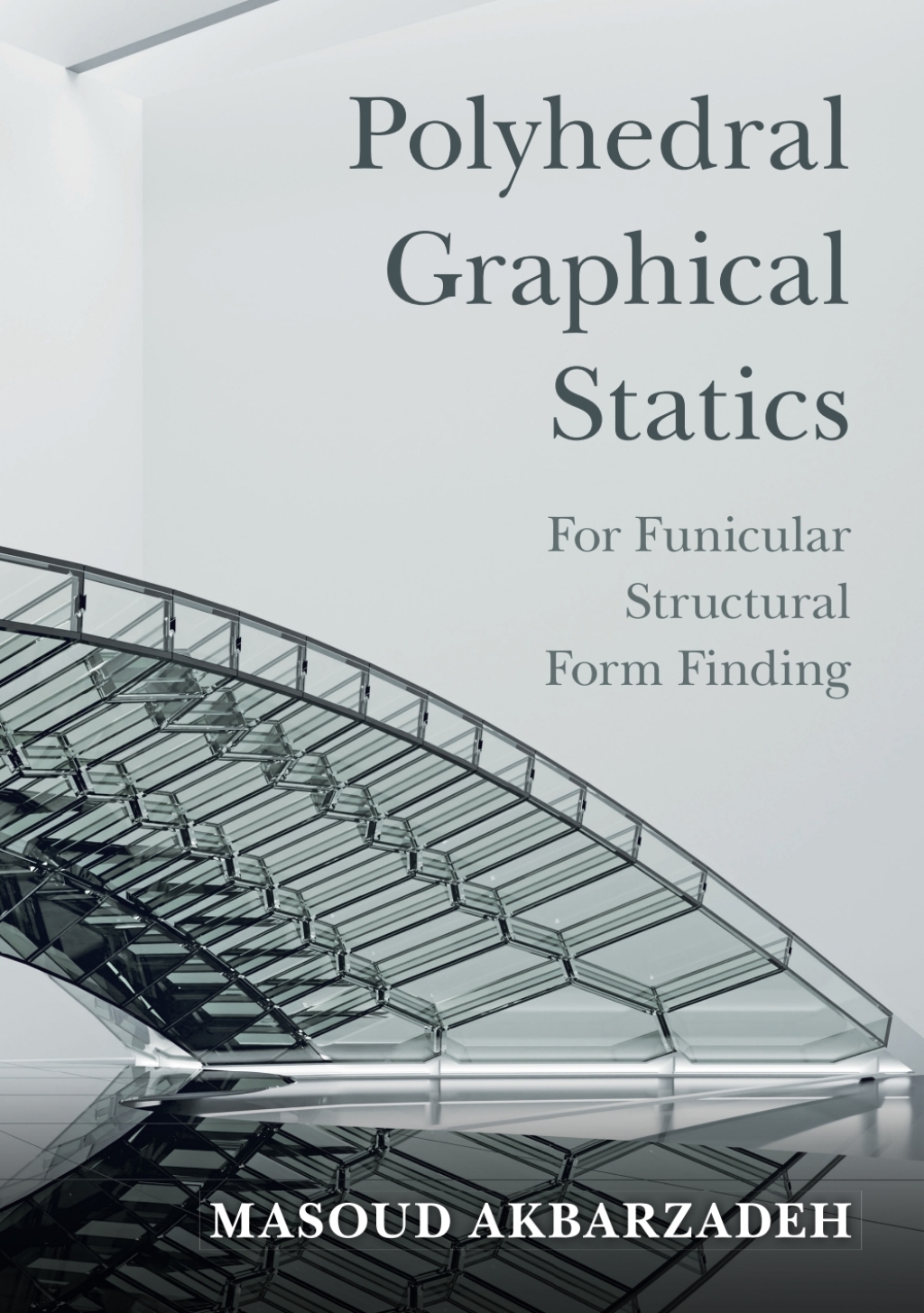 Polyhedral Graphical Statics For Funicular Structural Form Finding