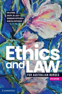 Cover image: Ethics and Law for Australian Nurses 4th edition 9781108796941