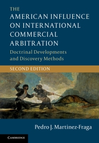 Cover image: The American Influence on International Commercial Arbitration 2nd edition 9781107151529