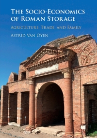 Cover image: The Socio-Economics of Roman Storage 9781108495530