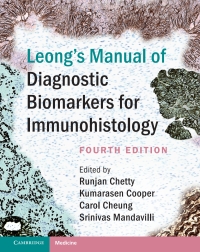 Cover image: Leong's Manual of Diagnostic Biomarkers for Immunohistology 4th edition 9781108491570