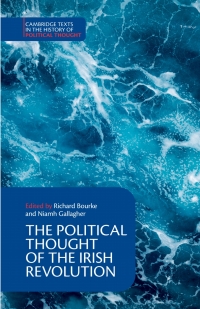 صورة الغلاف: The Political Thought of the Irish Revolution 9781108836678