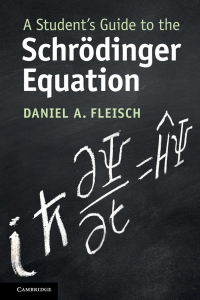 Cover image: A Student's Guide to the Schrödinger Equation 9781108834735