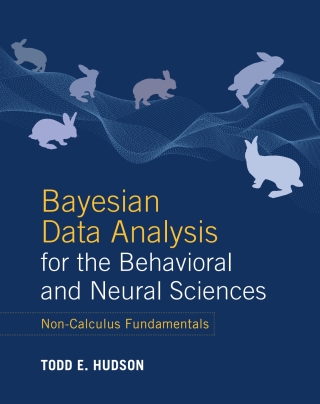 Imagen de portada: Bayesian Data Analysis for the Behavioral and Neural Sciences 9781108835565