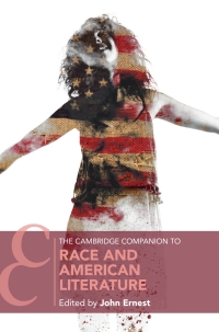 Cover image: The Cambridge Companion to Race and American Literature 9781108835657