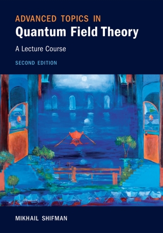 Cover image: Advanced Topics in Quantum Field Theory 2nd edition 9781108840422