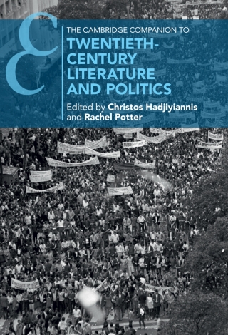 Cover image: The Cambridge Companion to Twentieth-Century Literature and Politics 9781108840521