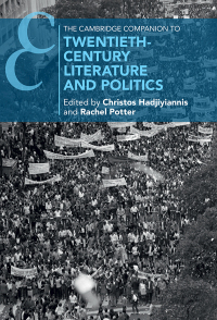 表紙画像: The Cambridge Companion to Twentieth-Century Literature and Politics 9781108840521