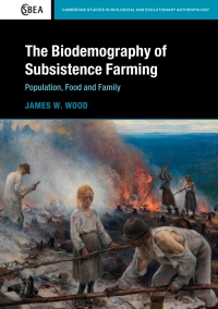 Cover image: The Biodemography of Subsistence Farming 9781107033412