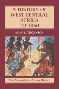 表紙画像: A History of West Central Africa to 1850 9781107127159