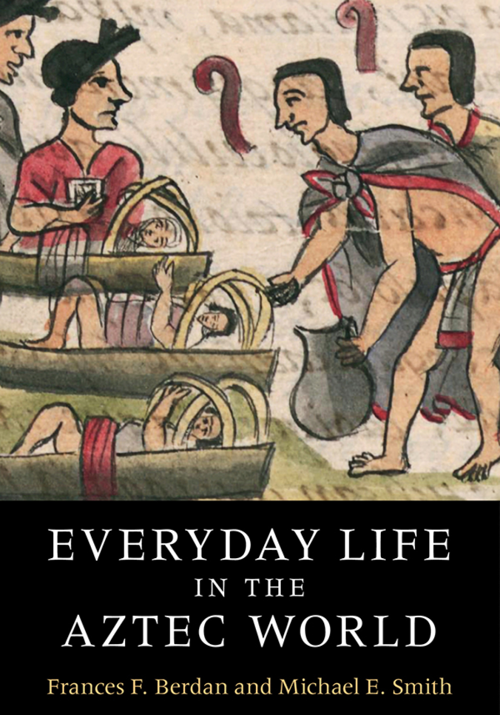 ISBN 9780521516365 product image for Everyday Life in the Aztec World (eBook Rental) | upcitemdb.com