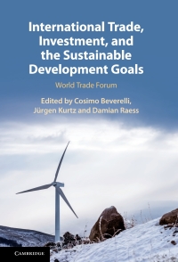 Cover image: International Trade, Investment, and the Sustainable Development Goals 1st edition 9781108840880