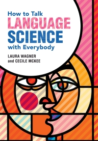 Cover image: How to Talk Language Science with Everybody 9781108841511