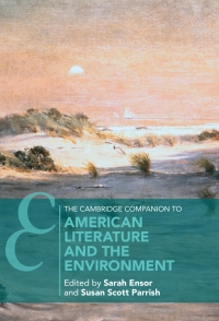 Imagen de portada: The Cambridge Companion to American Literature and the Environment 9781108841900